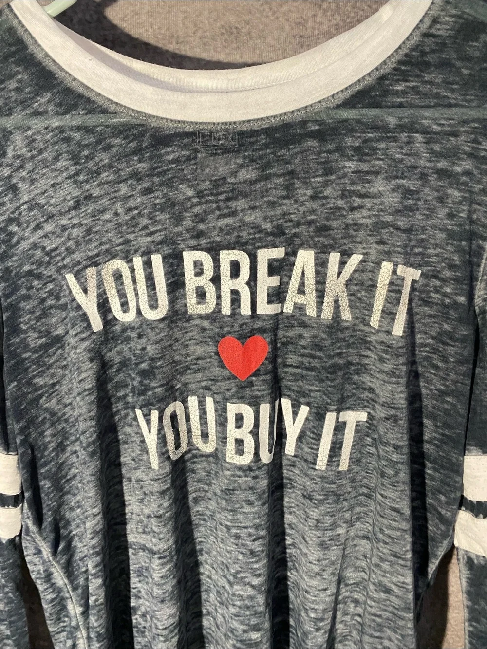 Modern Lux Large Gray Burnout Shirt You Break It You Buy It Striped Long Sleeve